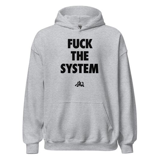 Fuck the system Hoodie